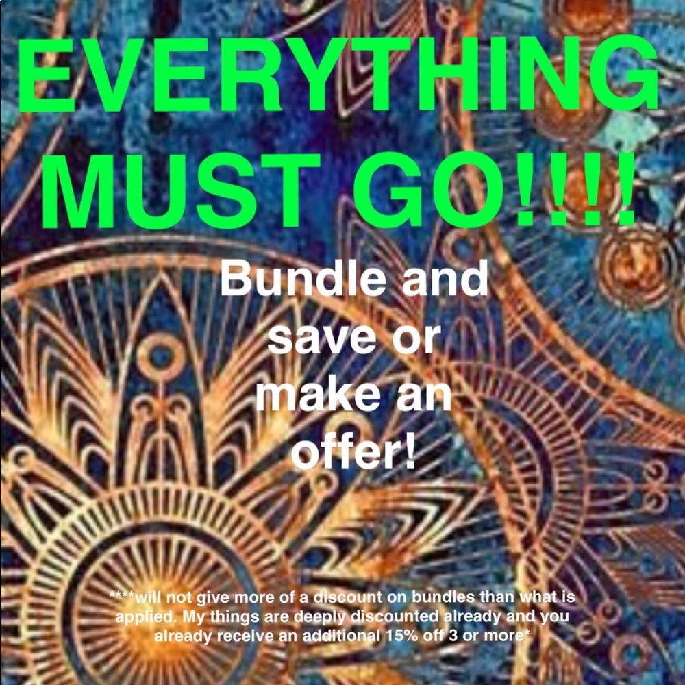 EVERYTHING MUST GO SO I CAN PUT UP NEW LISTINGS